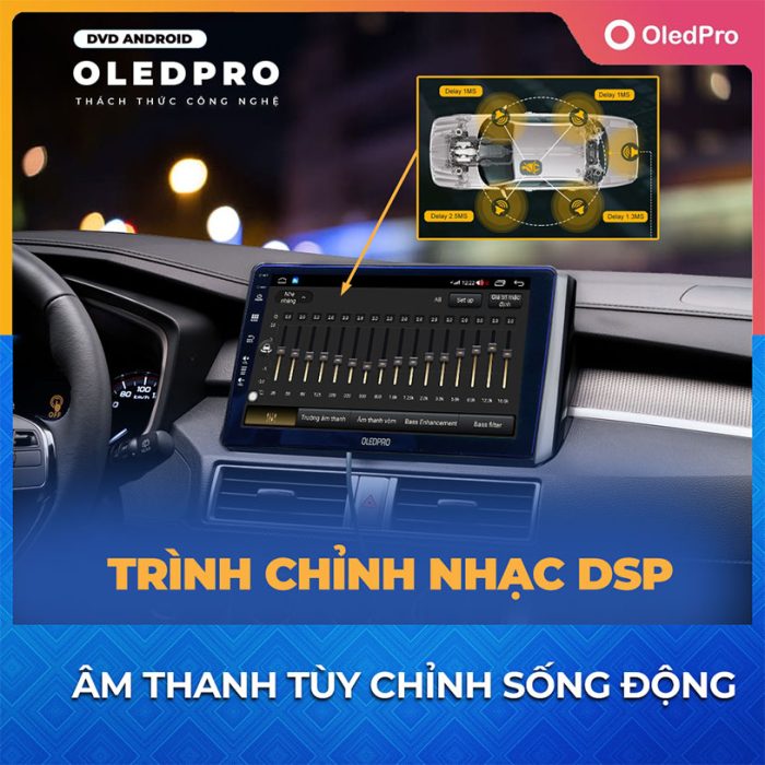 Hiệu chỉnh Equalizer theo gu âm nhạc của riêng mình với màn hình Oledpro A5 Platinum