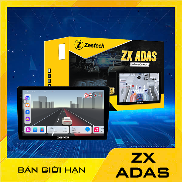 Màn hình android Zestech ZX ADAS bản giới hạn – Đột phá công nghệ lái xe