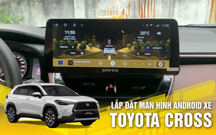 lắp đặt màn hình zestech mlk toyota cross