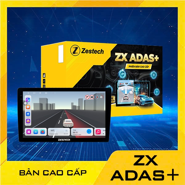 Màn hình ô tô Zestech ZX ADAS+ bản cao cấp – An toàn mọi lúc mọi nơi
