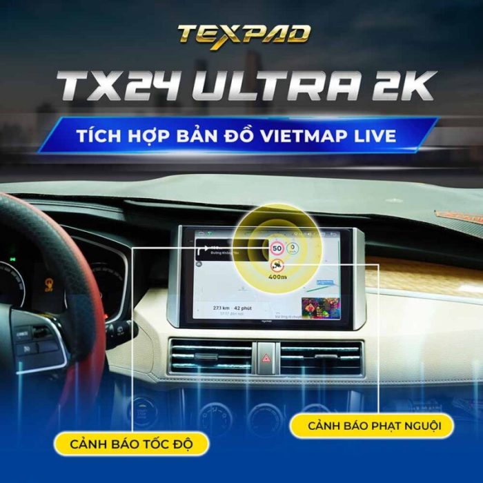 Màn hình ô tô Texpad tx 24 ultra 360 limited ho trợ cảnh báo tiếng việt