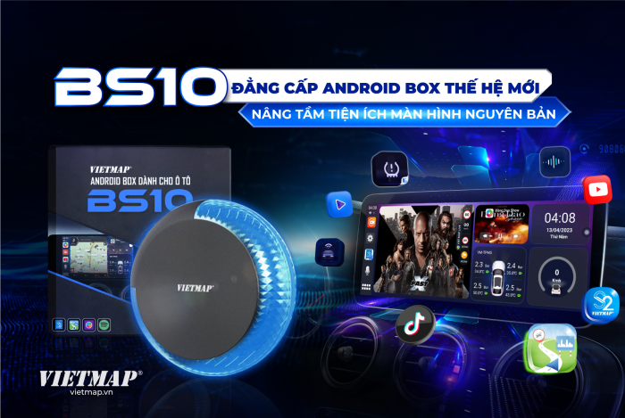 Android Box Vietmap BS10 nâng tầm Android thế hệ mơi