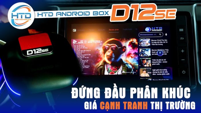 Android Box HTD D12SE tự đông tương thích nhiều dòng xe