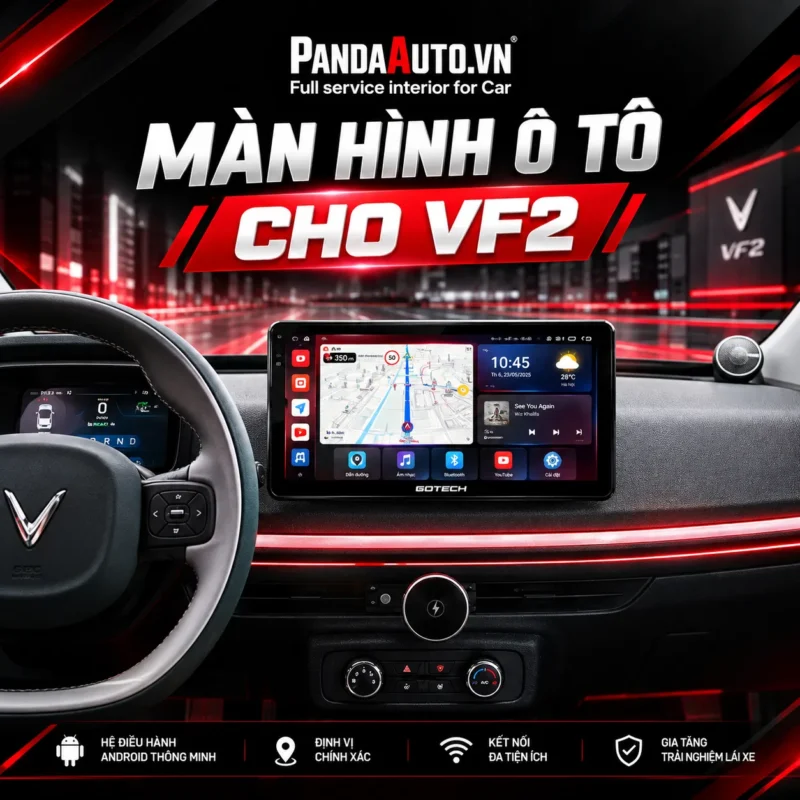 Màn hình android VF2 giá tốt tại Panda Auto 483 Nguyễn Khang Hà Nội