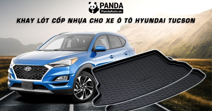 khay-lot-cop-nhua-cho-xe-oto-HYUNDAI-TUCSON-tai-panda-auto