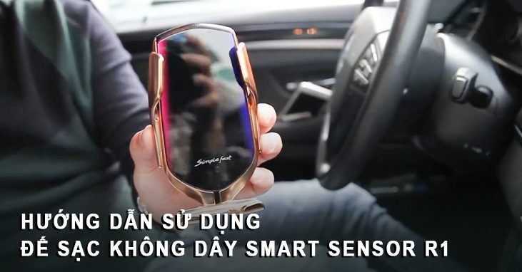 huong-dan-su-dung-sac-khong-day-smart-sensor-r1